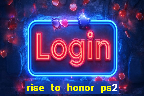 rise to honor ps2 iso pt br